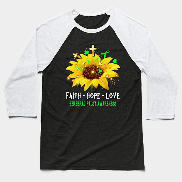 Faith Hope Love Cerebral Palsy Awareness Support Cerebral Palsy Warrior Gifts Baseball T-Shirt by ThePassion99